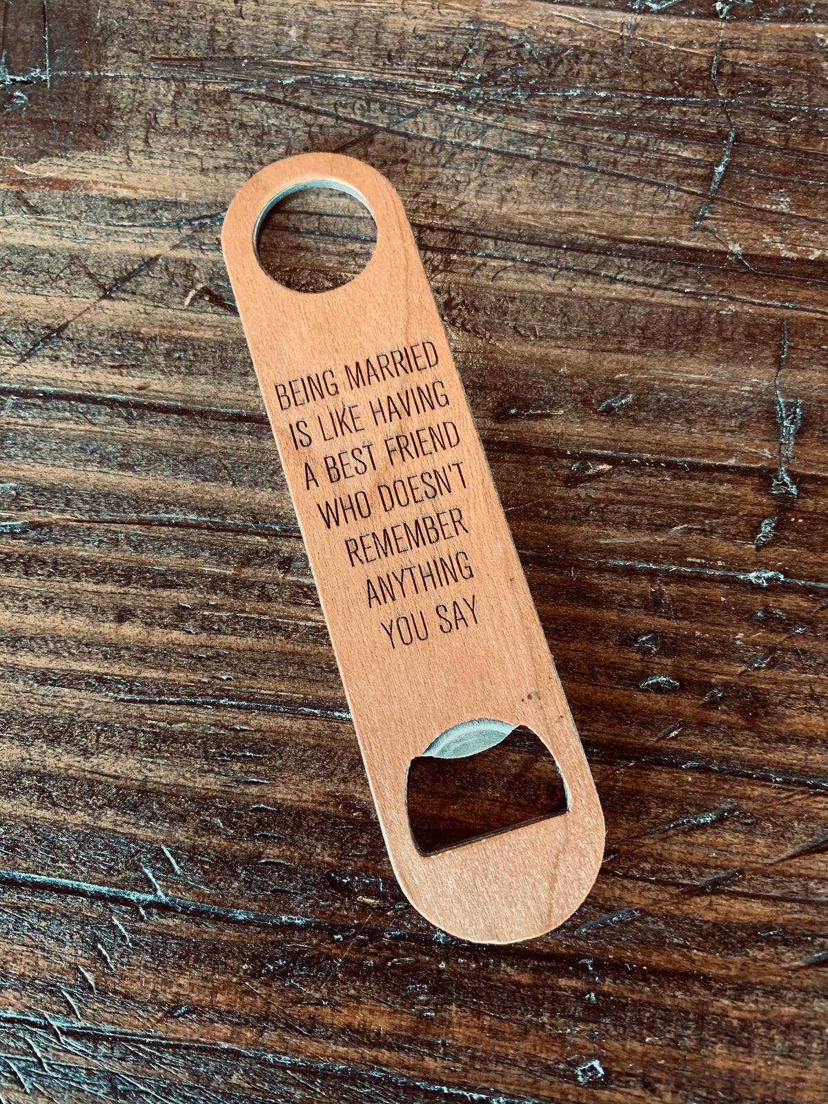 Wood &amp; Metal Bottle Opener - Being Married - ImpressMeGifts